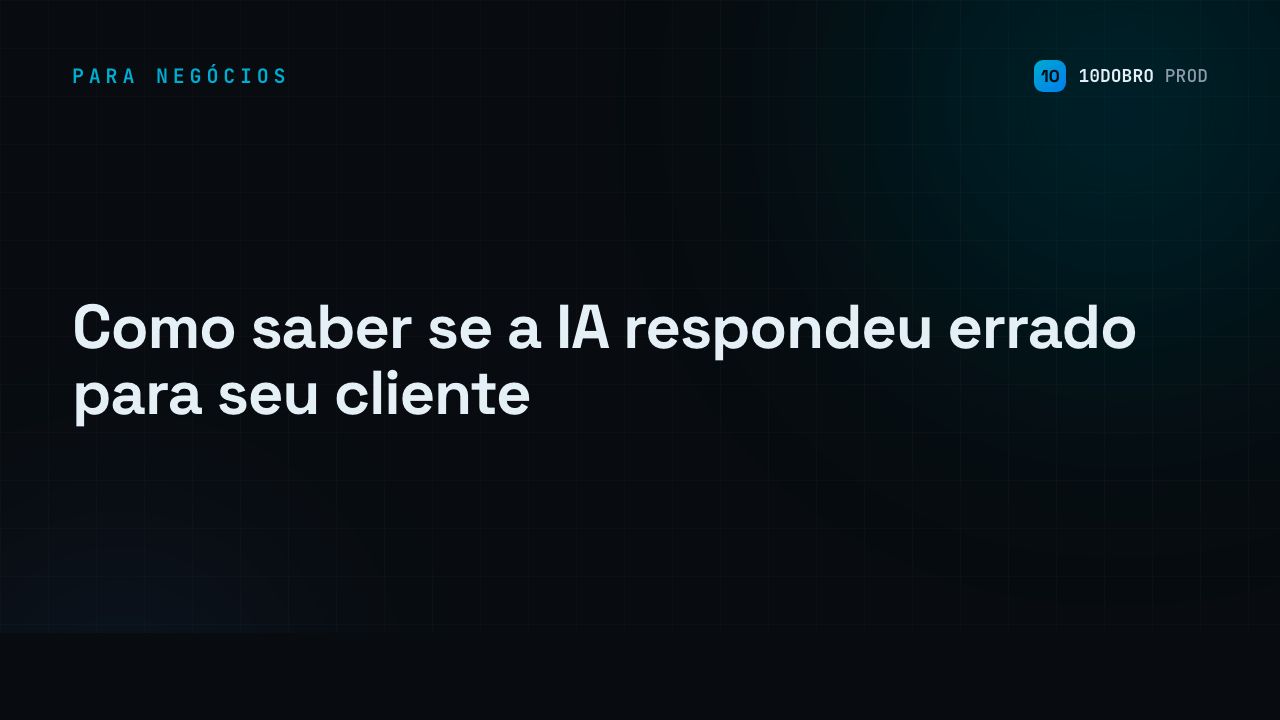 How to know if your AI answered your client wrong