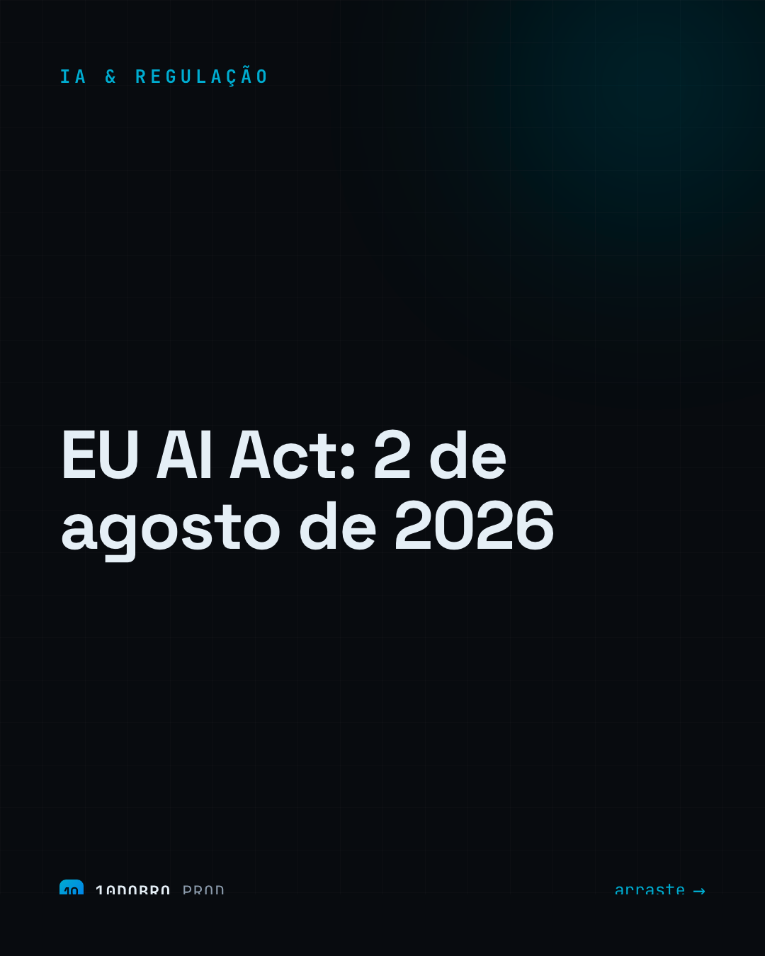 Lei de IA da UE entra em vigor em agosto: o que muda para empresas com clientes europeus
