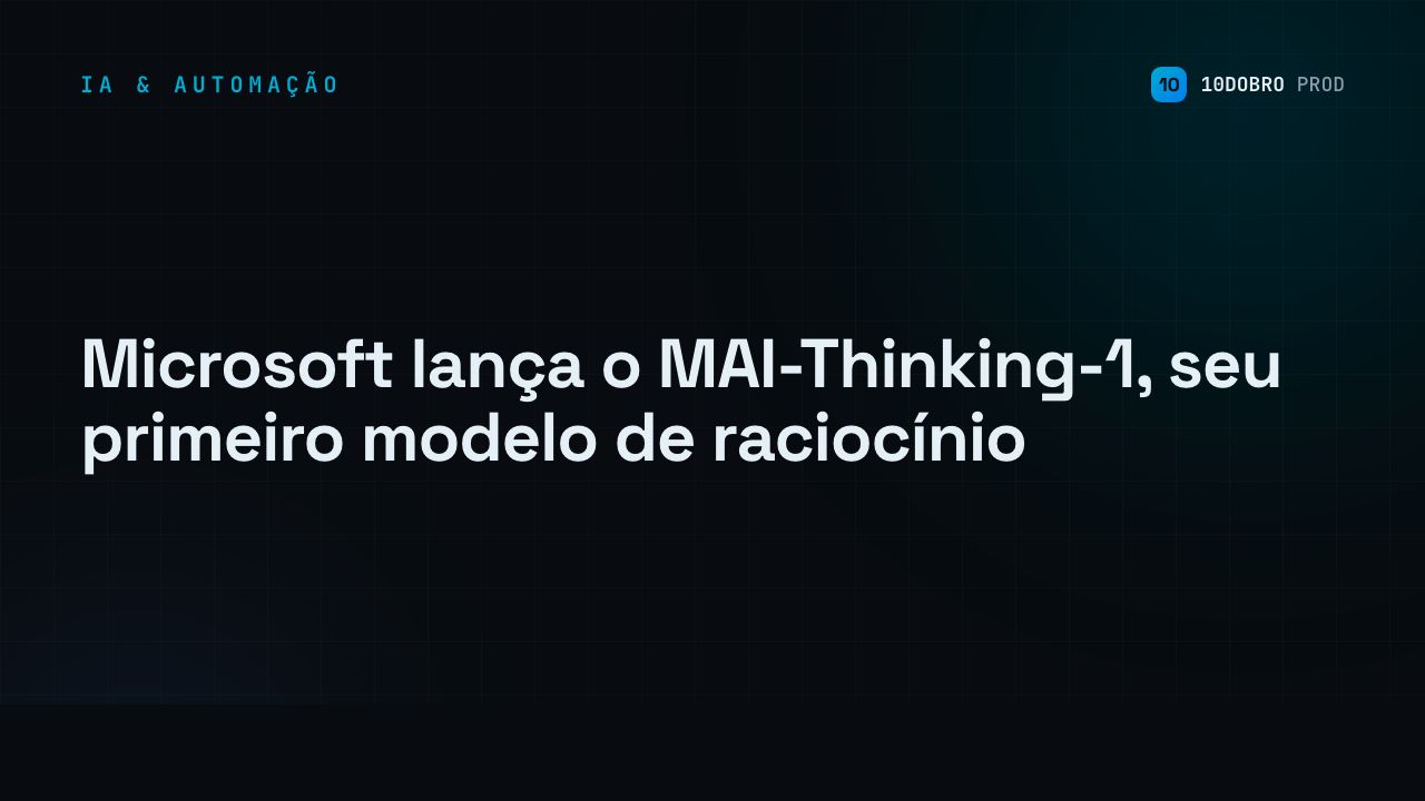 Microsoft Launches MAI-Thinking-1, Its First Reasoning Model
