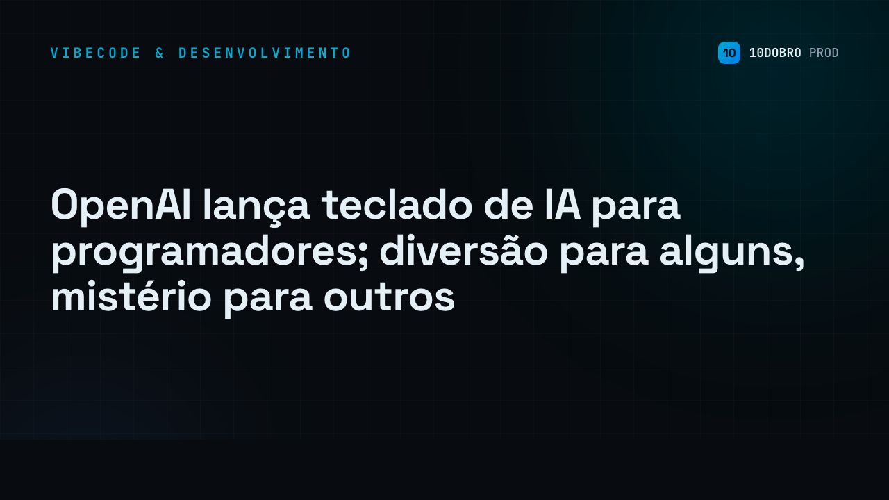 OpenAI lança teclado de IA para programadores; diversão para alguns, mistério para outros